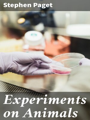 cover image of Experiments on Animals